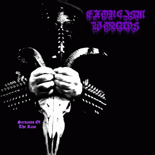 Exorcism Wounds : Servants of the Ram